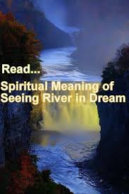 dream about river spiritual meaning