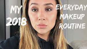 my 2018 everyday makeup routine you