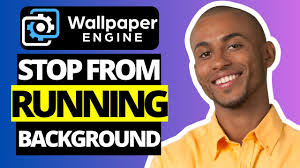 how to stop wallpaper engine from