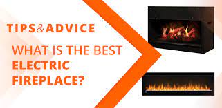 What Is The Best Electric Fireplace