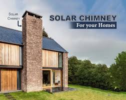 This gas fire doesn't need a chimney. Solar Chimney As A Sustainable Solution For Homes