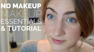 no makeup makeup essentials tutorial