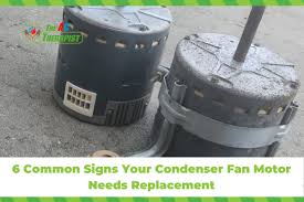 6 common signs your condenser fan motor
