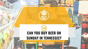 can you beer on sunday in tennessee