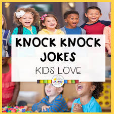 The following are some of the best knock knock jokes that can currently be found on the internet. 122 Best Knock Knock Jokes Kids Love Little Learning Corner