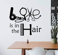 Hair Salon Wall Decal Love Is In The