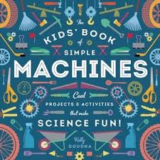 Inclined plane facts for kids. The Kids Book Of Simple Machines Cool Projects Activities That Make Science Fun By Kelly Doudna