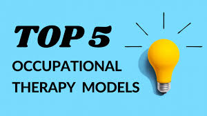 top 5 occupational therapy models to