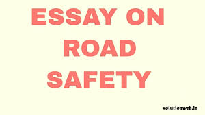 Road Safety Essay 2018 Solutionweb