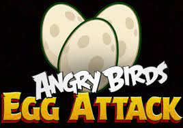 Egg Attack | Angry Birds Wiki