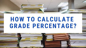 how to calculate grade percene