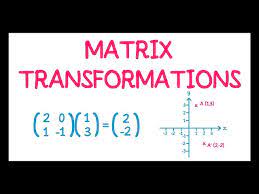 matrix transformations you