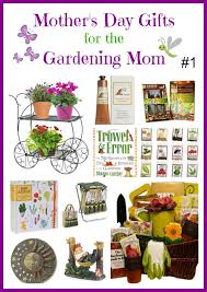 Mother S Day Gifts For The Gardening Mom