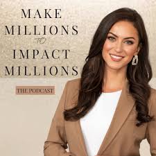 Make Millions to Impact Millions with Laura Tynan