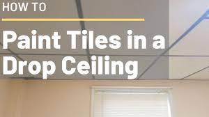 how to paint ceiling tiles in a drop