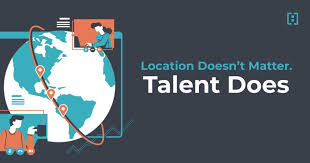 location doesn t matter talent does