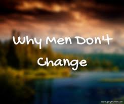 why men don tchange what if your husband