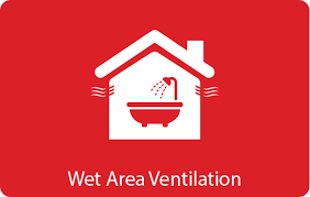 Wet Area Ventilation Services Home