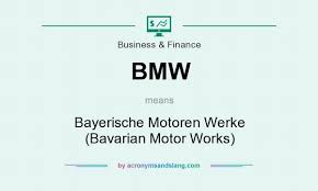 bmw bayerische motoren werke