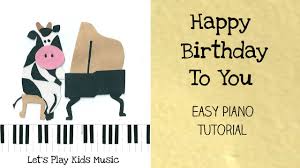 happy birthday easy piano let s