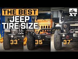 How To Choose Tires For Your Jeep Wrangler 33 Vs 35 Vs 37