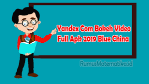 Sobat hd 17 september 2018. Yandex Com Bokeh Video Full Apk 2019 Blue China Update Terbaru Free