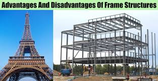and disadvanes of frame structures