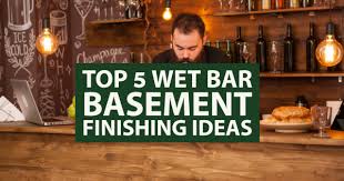 Top 5 Wet Bar Basement Finishing Ideas