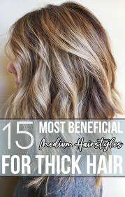 You are going to reveal for yourself plenty of voguish hairstyles for thick wavy hair in case you hair has a tendency to curl, as well as cute straight hairstyles for thick hair. 15 Most Beneficial Medium Hairstyles For Thick Hair