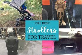Best Travel Strollers 2023 Guide To