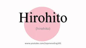 How to Pronounce Hirohito - YouTube