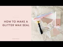 how to make glitter wax seals you