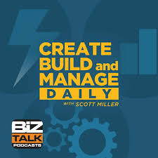 Create, Build, Manage DAILY