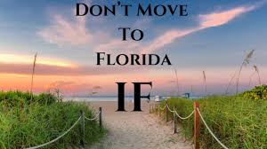 5 reasons not to move to florida you
