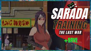 Sarada Training: The Last War v2.8 + Save - YouTube