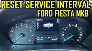 Ford Fiesta Mk8 Reset Service Light Interval Oil