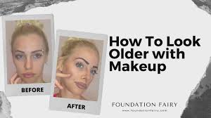 how to look older with makeup