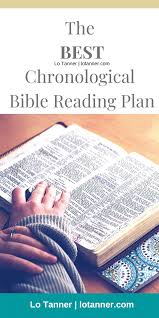 Read the bible as its events occurred in real time. The Best Chronological Bible Reading Plan Alonda Tanner