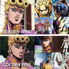 Your next line will be Prolly Araki was taking a piss while thinking the  plot for Golden Wind 