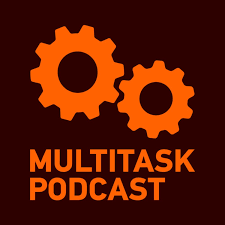 Multitask Podcast