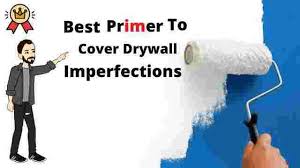 Best Primer To Cover Drywall