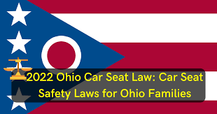 2022 ohio car seat law car seat safety