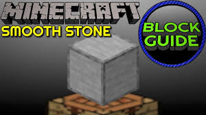 smooth stone minecraft block guide