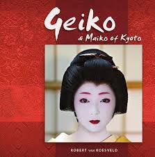 geiko maiko of kyoto robert van