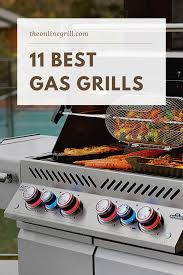 It runs on propane or natural gas, is sturdy. 11 Best Gas Grills Of 2020 Reviewed Rated The Online Grill In 2020 Best Gas Grills Gas Grill Reviews Gas Grill