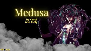medusa by carol ann duffy poem