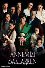 دانلود سریال ترکی Annemizi Saklarken (در حال پنهان کردن مادرمان) با زیرنویس  فارسی چسبیده