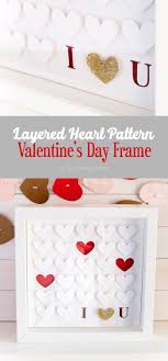 Most of those photos are intended to be as romantic as can be, but some are. Diy Layered Heart Pattern Valentine S Day Frame Free Cut File The Crafting Nook