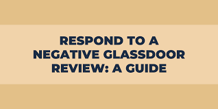 Respond To A Negative Glassdoor Review