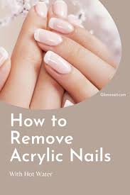 remove your acrylic nails safely and in